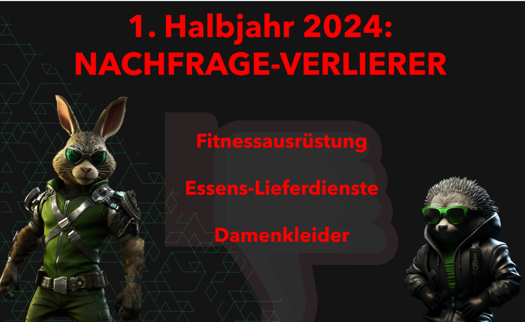 1. Halbjahr 2024: Nachfrage-Verlierer